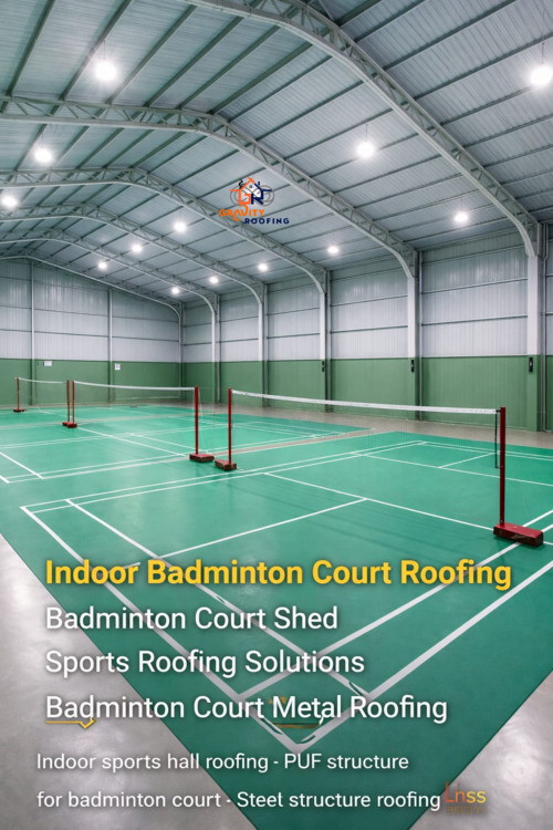 Indoor Badminton Court Roofing Contractors in Chennai